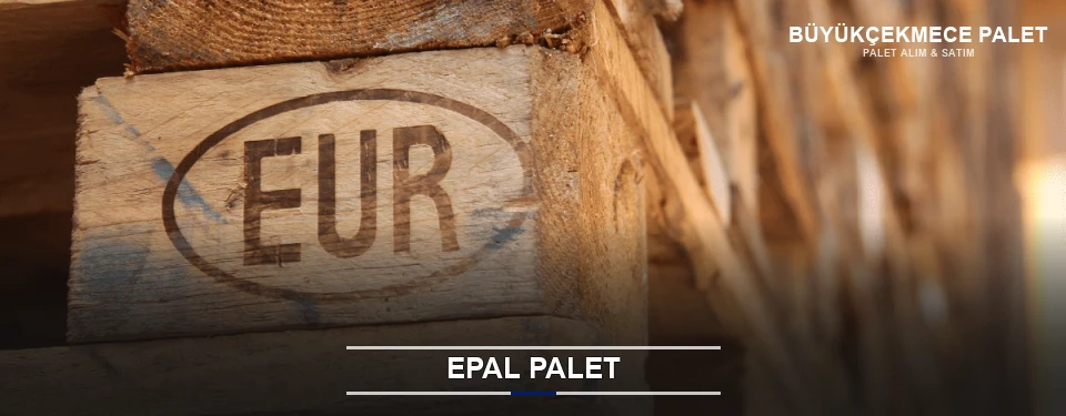 Büyükçekmece Orijinal EPAL Palet