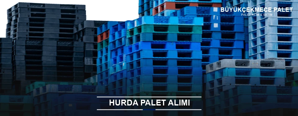 Büyükçekmece Toplu Hurda Palet Alımı